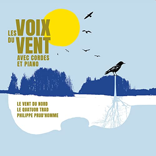 LE VENT DU NORD - LES VOIX DU VENT AVEC CORDES ET PIANO (CD)