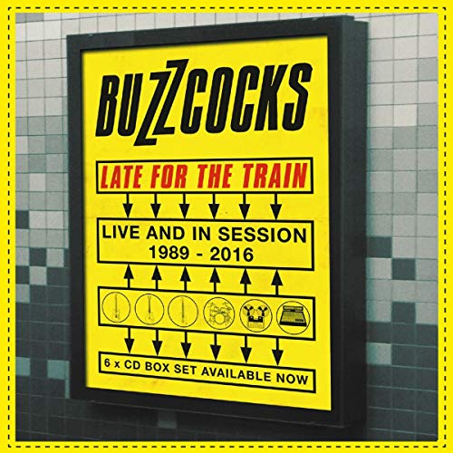 BUZZCOCKS - LATE FOR THE TRAIN: LIVE & IN SESSION 1989-2016 (CD)