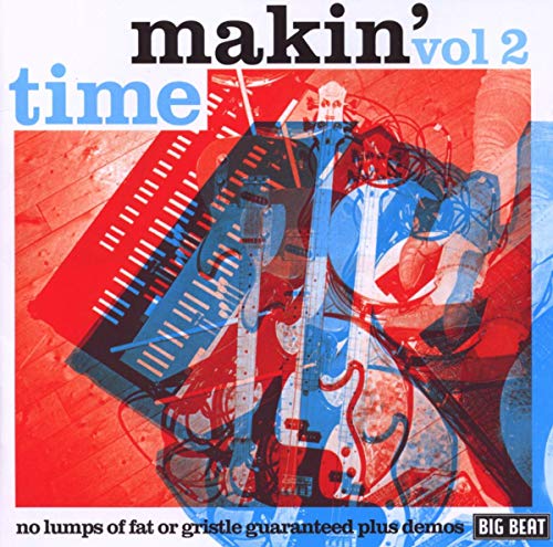 MAKIN TIME - NO LUMPS OF FAT OR GRISTLE (CD)