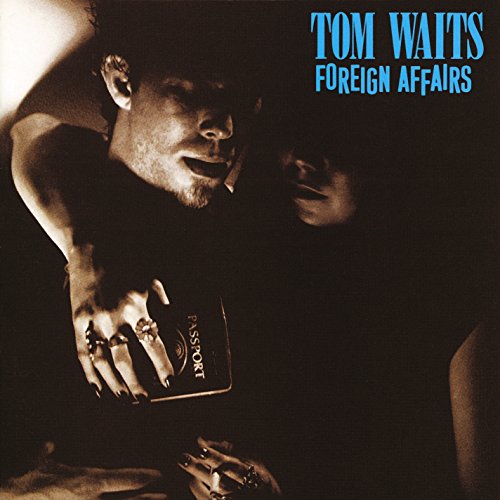 WAITS,TOM - FOREIGN AFFAIRS (2017 REMASTER) (CD)