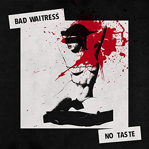 BAD WAITRESS - NO TASTE (CD)