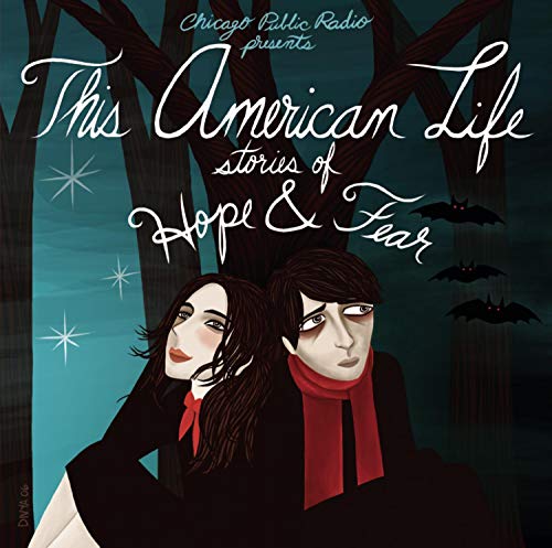 VARIOUS - THIS AMERICAN LIFE: STORIES OF HOPE & FEAR (CD)