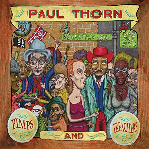 THORN, PAUL - PIMPS & PREACHERS (CD)