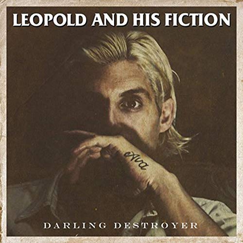 LEOPOLD AND HIS FICTION - DARLING DESTROYER (CD)