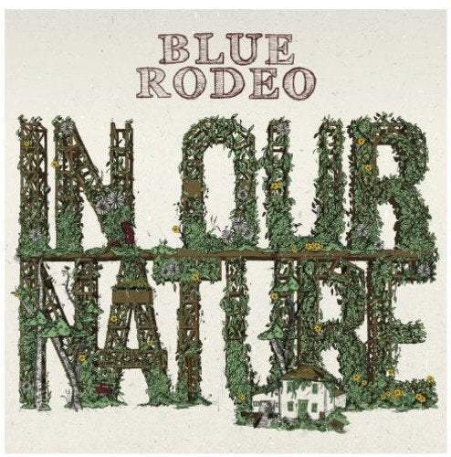 BLUE RODEO - IN OUR NATURE (VINYL)