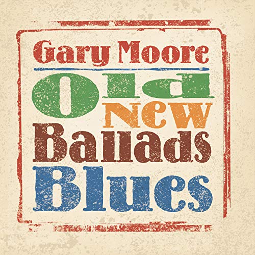 GARY MOORE - OLD NEW BALLADS BLUES (2LP)