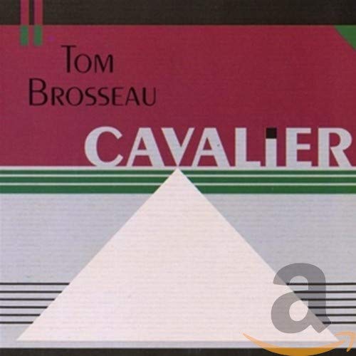 BROSSEAU,TOM - CAVALIER (CD)