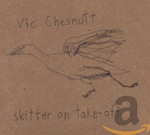 VIC CHESNUTT - SKITTER ON TAKE-OFF (CD) (CD)