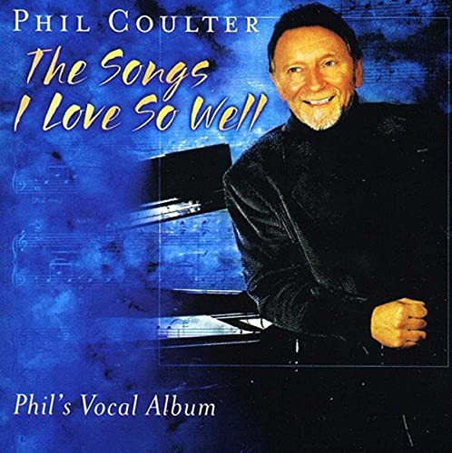 COULTER, PHIL  - SONGS I LOVE SO WELL