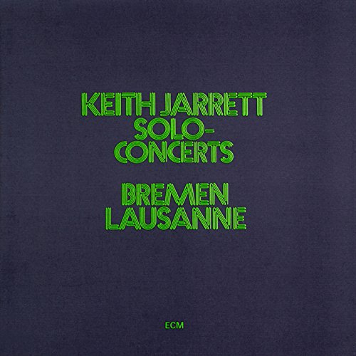 JARRETT,KEITH - SOLO CONCERTS: BREMEN & LAUSANNE