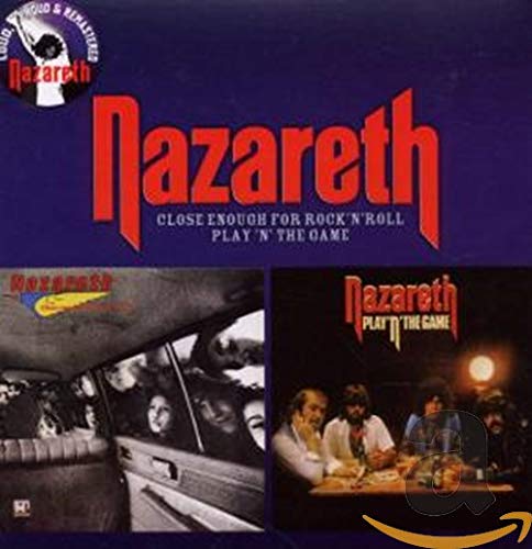NAZARETH - CLOSE ENOUGH FOR ROCK 'N' ROLL / PLAY 'N' THE GAME (CD)