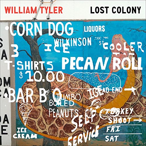 WILLIAM TYLER - TYLER, WILLIAM : LOST COLONY (VINYL)