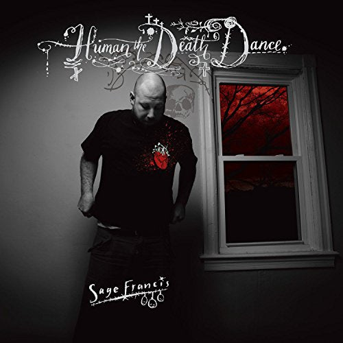 FRANCIS,SAGE - HUMAN THE DEATH DANCE (CD)