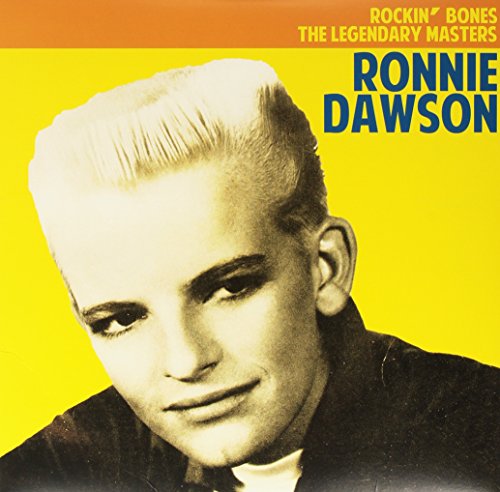 DAWSON,RONNIE - ROCKIN BONES: LEGENDARY MASTERS (VINYL)