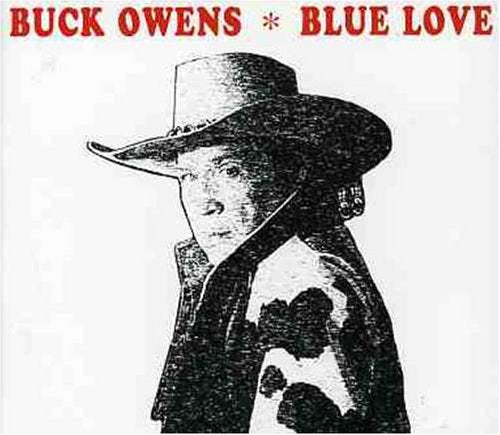 OWENS,BUCK - BLUE LOVE (CD)