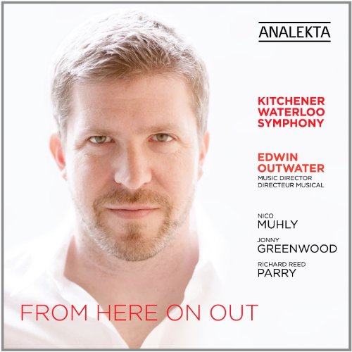 KITCHENER-WATERLOO SYMPHONY - FROM HERE ON OUT (CD)