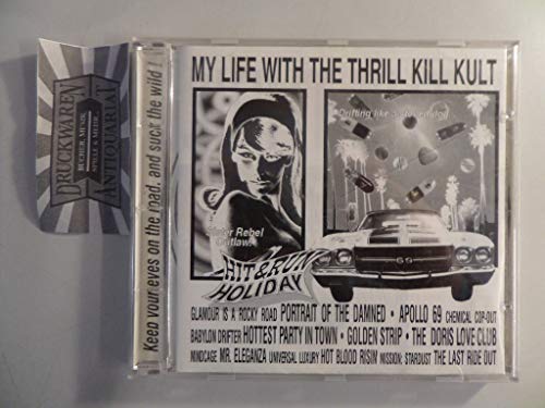 MY LIFE WITH THE THRILL KILL KULT - HIT & RUN HOLIDAY