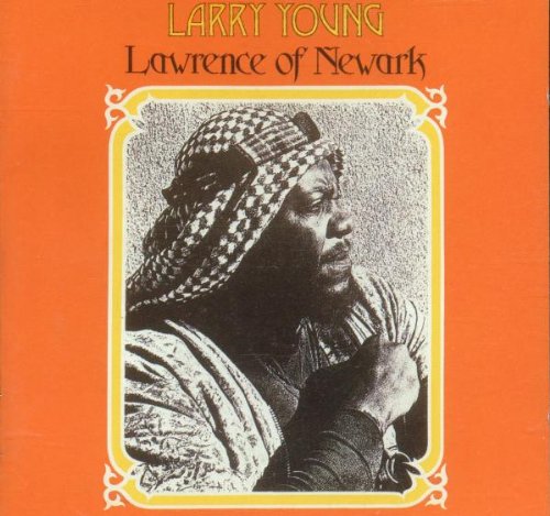 YOUNG, LARRY - LAWRENCE OF NEWARK (CD)