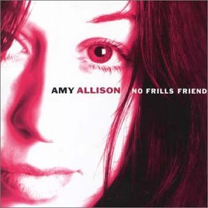 ALLISON, AMY - NO FRILLS FRIEND (CD)