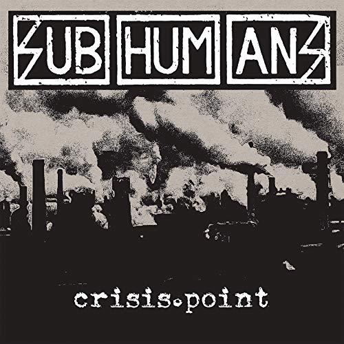 SUBHUMANS - CRISIS POINT (VINYL)