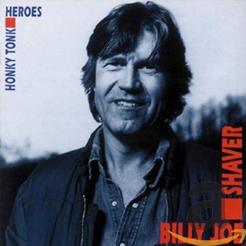 SHAVER, BILLY JOE - HONKY TONK HEROES (CD)