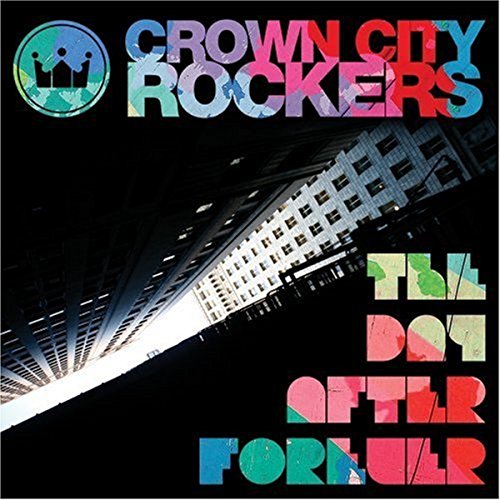 CROWN CITY ROCK - THE DAY AFTER FOREVER (CD)