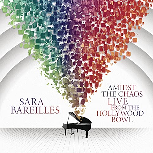 SARA BAREILLES - AMIDST THE CHAOS: LIVE FROM THE HOLLYWOOD BOWL (VINYL)