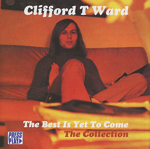 WARD,CLIFFORD T - BEST IS YET TO COME (CD)