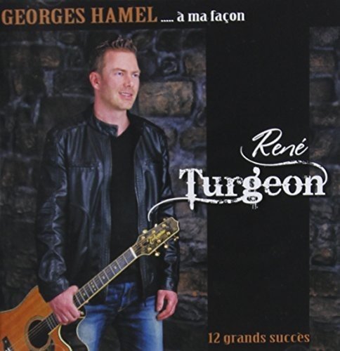 REN TURGEON - GEORGES HAMEL  MA FAON (CD)