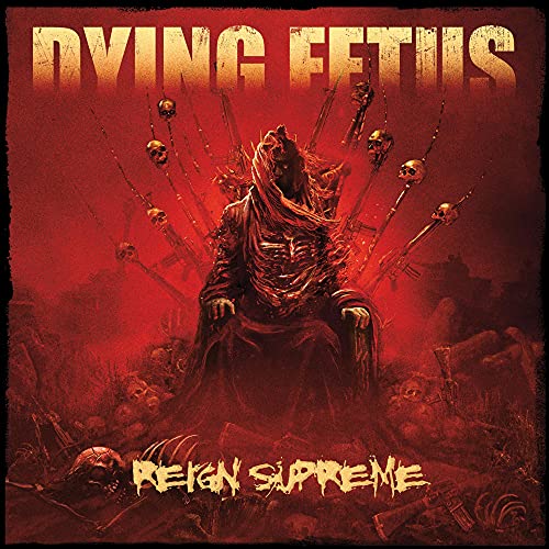 DYING FETUS - REIGN SUPREME (CD)