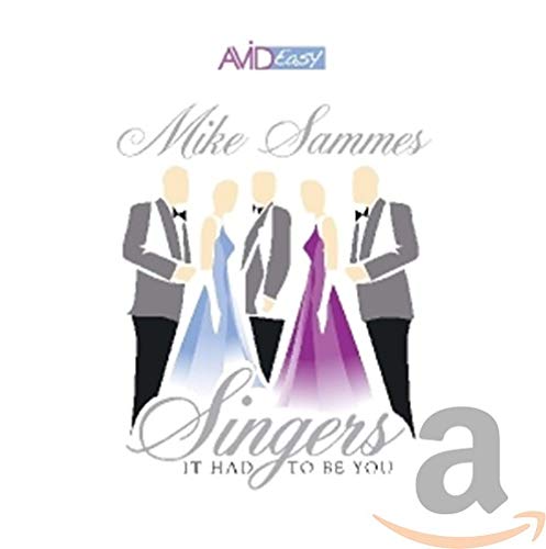 SAMMES,MIKE SINGERS - IT HAD TO BE YOU (CD)