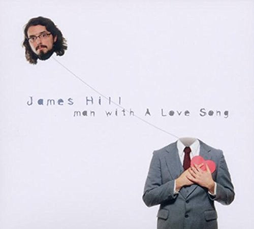 HILL, JAMES - MAN WITH A LOVE SONG (CD)