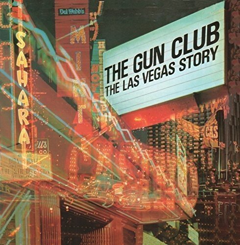 GUN CLUB - LAS VEGAS STORY (VINYL)