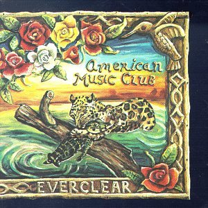 AMERICAN MUSIC CLUB - EVERCLEAR (CD)