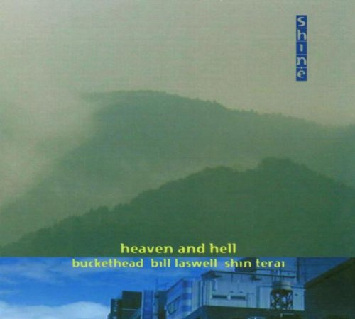 SHINE FEATURING BILL LASWELL - HEAVEN AND HELL (CD)