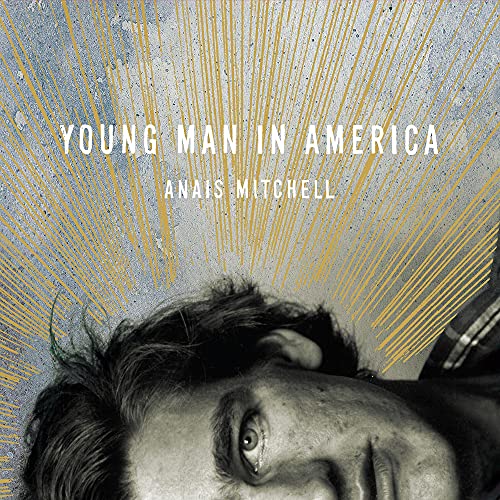 MITCHELL, ANAIS - YOUNG MAN IN AMERICA (CD)