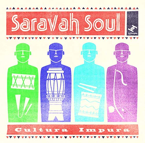 SARAVAH SOUL - CULTURA IMPURA (VINYL)