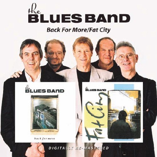 BLUES BAND - BACK FOR MORE/FAT CITY (CD)