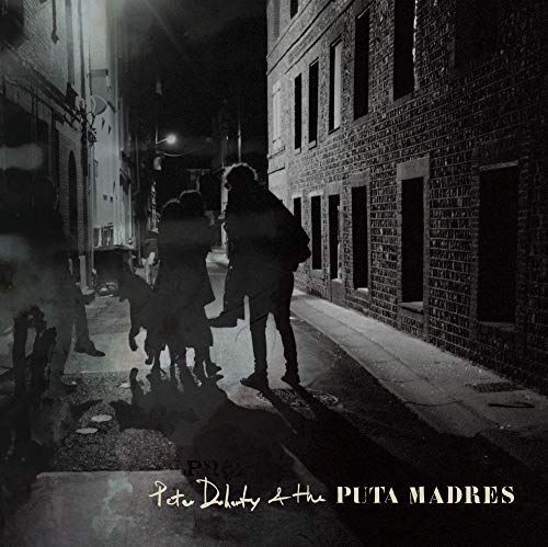 DOHERTY, PETER & PUTA MADRES - WHO'S BEEN HAVING YOU OVER / PARADISE IS UNDER (VINYL)