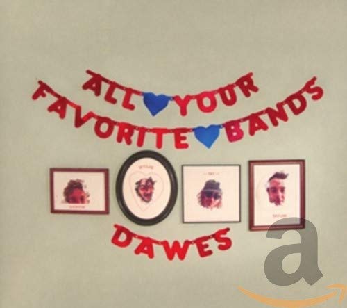 DAWES - ALL YOUR FAVOURITE BANDS (CD)