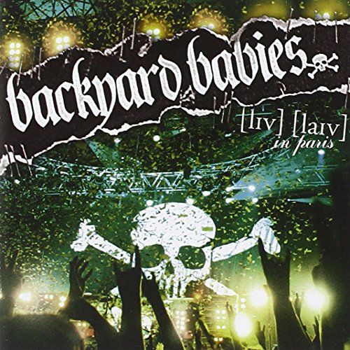 BACKYARD BABIES - LIVE LIVE IN PARIS (CD)