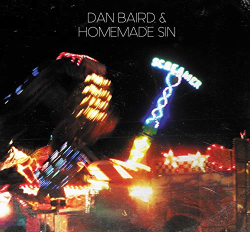 BAIRD,DAN & HOMEMADE SIN - SCREAMER (VINYL)