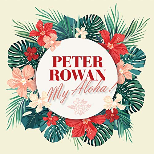 PETER ROWAN - MY ALOHA! (CD)