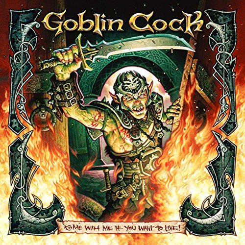 GOBLIN COCK - COME WITH ME IF YOU WANT TO LIVE (CD)