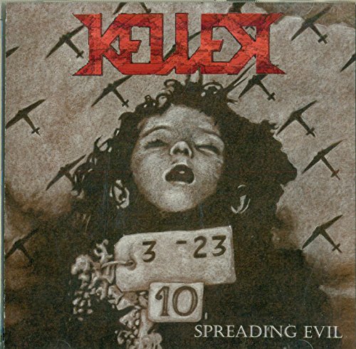 KELLER - SPREADING EVIL (CD)