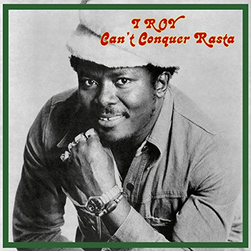 I ROY - CAN'T CONQUER RASTA (VINYL)