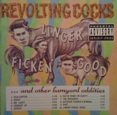 REVOLTING COCKS - LINGER FICKEN GOOD