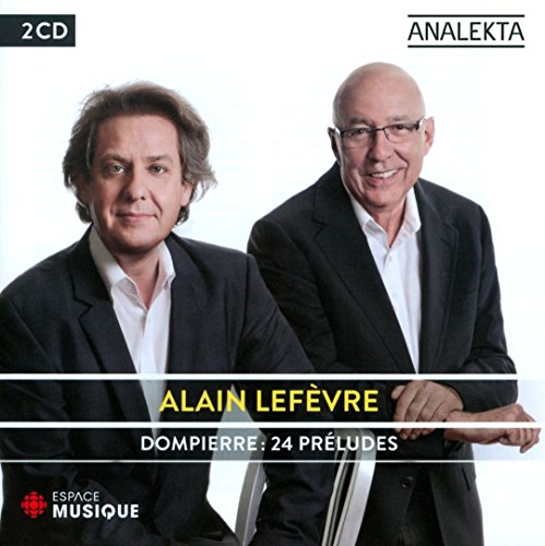 ALAIN LEFVRE - DOMPIERRE: 24 PRLUDES (CD)