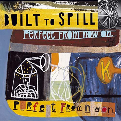 BUILT TO SPILL - PERFECT FROM NOW ON (2 DISC VINYL RELEASE)