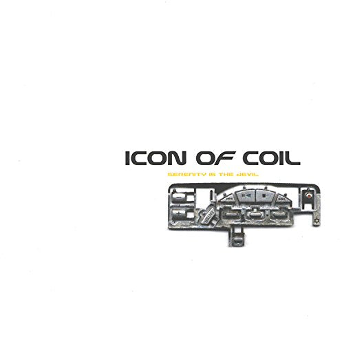 ICON OF COIL - SERENITY IS THE DEVIL